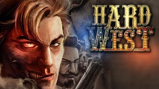 Hard West часть 2