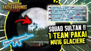 GILA !!! 1 SQUAD SULTAN ?! SEMUA PAKE M-416 GLACIERE !! - PUBG MOBILE INDONESIA
