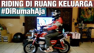 NAIK MOTOR DI DALAM RUMAH buat lawan Corona #DiRumahAja #SocialDistancing - #387
