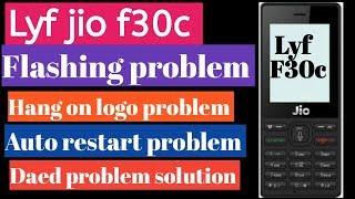 Lyf f30c full flashing done||lyf f30c Daed problem/ auto restart problem solution
