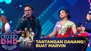 Danang Punya Tantang Buat Marvin - Kilau DMD Ratu Casting (7/1)