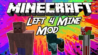 Minecraft Mods:  " Left 4 Mine Mod 1. 7 .10 "