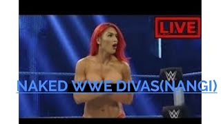 WWE DIWAS NAKED(NANGI)