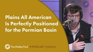 Plains All American Is Perfectly Positioned for the Permian Basin