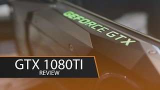 NVIDIA GeForce 1080Ti Review | The Ultimate 4K 60FPS Graphics Card!