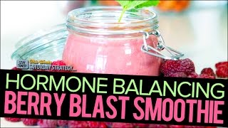 Hormone Balancing Berry Blast Smoothie