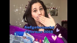 Aufgebraucht Februar 2018 | Tops und Flops | Reviews | Naika