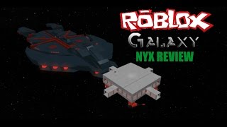 Roblox:Galaxy:Nyx Review!