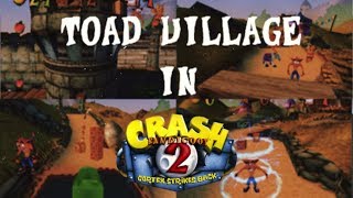 Crash Bandicoot 2 - Toad Village port