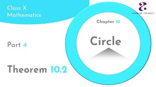 Circle | Part 04 | Theorem 10.2 | Class10th | NCERT | CBSE | ICSE | Up Board | AMU | JMI |BHU| KV |