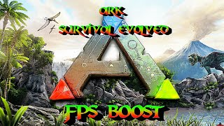 ARK Survival Evolved FPS Boost