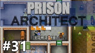 Prison Architect - Fresh Meat - PART #31