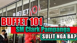 BUFFET 101 SM Clark Pampanga (S2EP4)