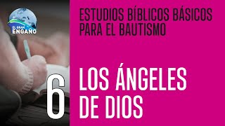 Estudio bíblico 1. LOS ÁNGELES DE DIOS.