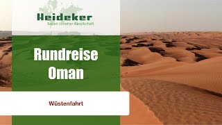 Oman-Rundreise -Wüstenfahrt- mit Heideker Reisen-www.heideker.de