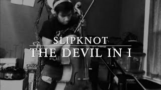 Slipknot - The Devil In I Cello Cover