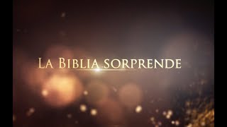 La Biblia sorprende - 26 Cuatro imperios, un destino - Juan Surroca