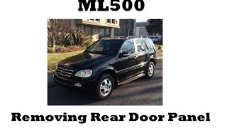 Part 2: How to Remove A Rear Door Panel On The ML500 Mercedes