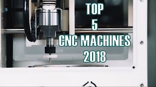 TOP 5 CNC MACHINES