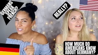 HOW MUCH DO AMERICANS KNOW ABOUT "GERMANY"?