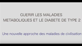 Guérir les maladies métaboliques et le diabète type 2