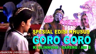 FULL Edisi Spesial GORO GORO ~ Dalang Muda Ki Ulinnuha Live UNUGHA Cilacap