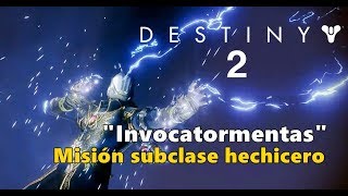 Destiny 2 - Invocatormentas | Misión subclase hechicero | Fragmento del viajero