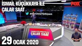 29 Ocak 2020 İsmail Küçükkaya ile Çalar Saat