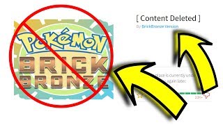 THE REAL REASON POKEMON BRICK BRONZE WAS DELETED OFF ROBLOX!