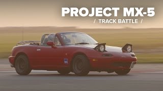 Project MX-5: My First Track Battle With Phil