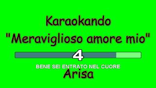 Karaoke Italiano - Meraviglioso amore mio - Arisa ( Testo )