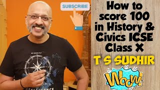 How to score well in ICSE History & Civics examination 2020 | Best Tips from T S Sudhir | Class 10