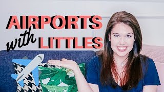 TSA WITH TODDLERS | Getting Through Airport Security with Kids 2019
