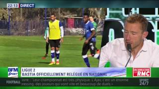After Foot du mardi   25/07 – Partie 5/7   Ligue 2: Bastia officiellement relégué en National