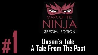 Mark of the Ninja - Special Edition DLC - Dosan's Tale: A Tale From The Past (Total Honor: 9/9)