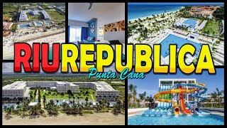 RIU REPUBLICA Hotel - Bavaro - Punta Cana - Dominican Republic(4K)