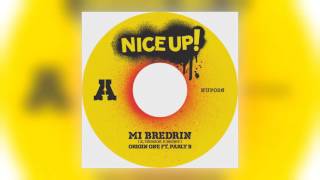 Origin One - Mi Bredrin (feat. Parly B) [Nice Up!]