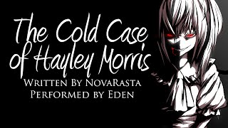 Eden Reads: The Cold Case of Hayley Morris [NoSleep]