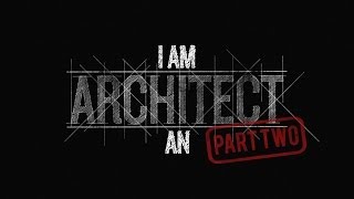 I am an Architect, Part 2 - Architect vs Contractor