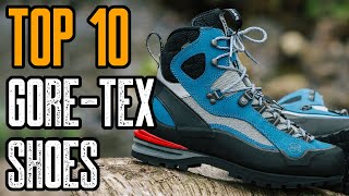TOP 10 BEST GORE-TEX SHOES & BOOTS 2020