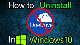 Windows 10-How to Remove Onedrive Completely!