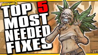 TOP 5 MOST NEEDED FIXES [Borderlands 3]