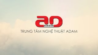 Giới thiệu Trung tâm Nghệ thuật Adam & Showroom Nhạc cụ Adam - 288 & 290 Kim Mã