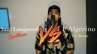 Saad Lamjarred - CASABLANCA vs L'Algérino - Va Bene