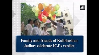 Family and friends of Kulbhushan Jadhav celebrate ICJ’s verdict