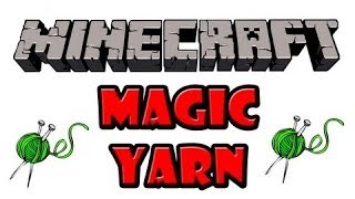 Хриплый обзор мода! ( Magic Yarn )
