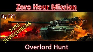 Zero Hour Missions - Overlord Hunt