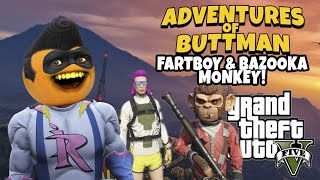 Adventures of Buttman #9: Fartboy and Bazooka Monkey! (Annoying Orange GTA V)
