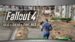 Fallout 4 Gameplay Ultra Low Graphics + DirectX 10 Mode + Resolution 200x113