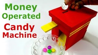How to make Money Operated Candy Machine